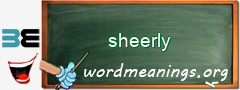 WordMeaning blackboard for sheerly